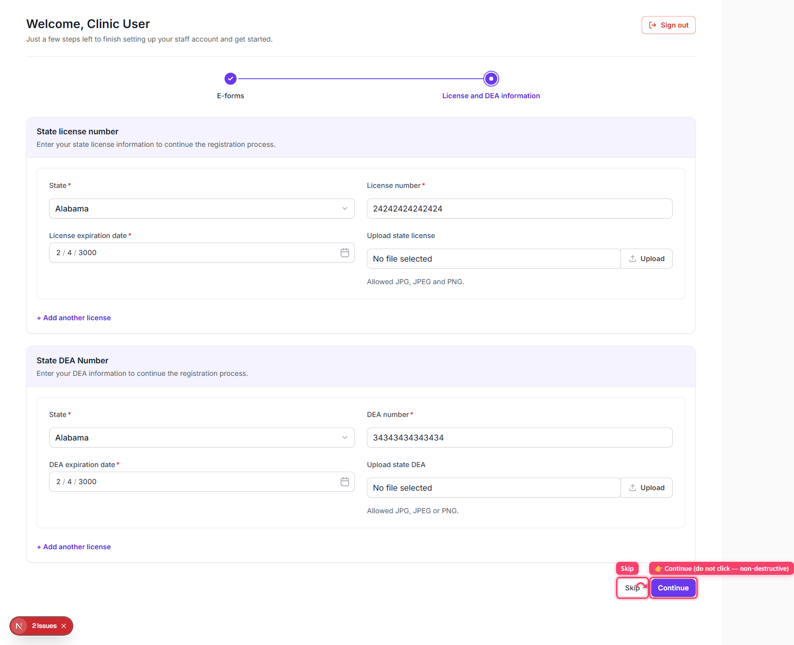 What is the License & DEA step and why don't I see it? — Step 4: Click 'Continue' to submit and finish, or 'Skip' to defer and go straight to /dashboard. Continue triggers a 'Staff onboarding completed successfully.' success modal, closing which lands you on /dashboard.